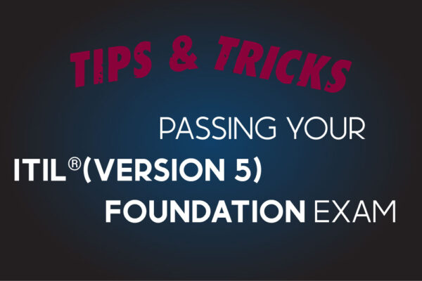 Top-Tips-ITIL-5-Foundation-Exam-Featured-Image top tips and tricks to pass your itil version 5 foundation exam